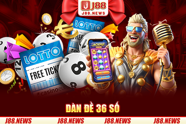 Hướng dẫn cách chơi và bắt dàn đề 36 số bất bại
